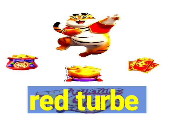 red turbe